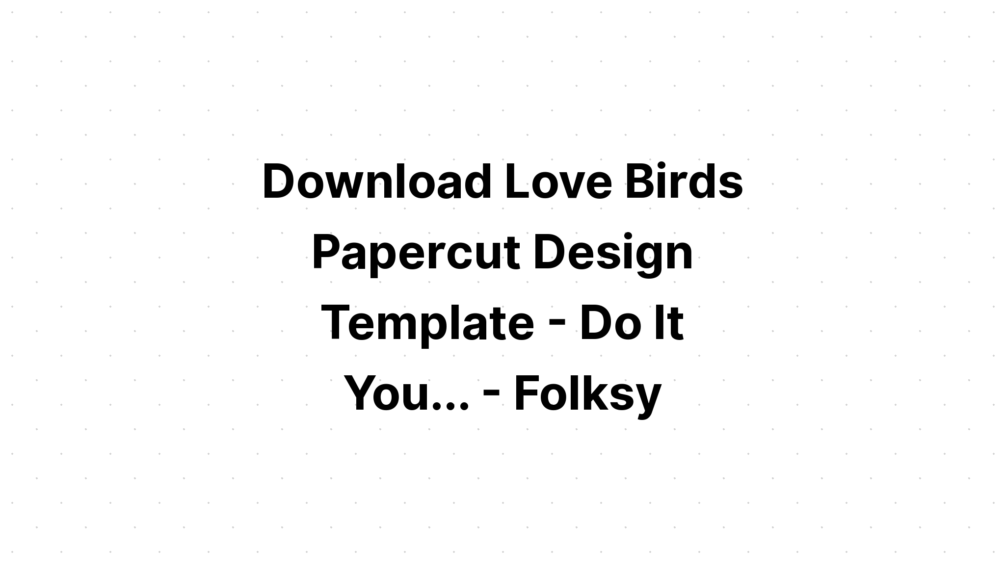 Download Bird Papercut Design SVG File